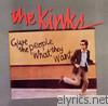 Kinks - Give the People What They Want (Remastered)