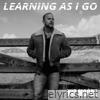 Learning As I Go - Single