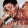 Young Drunk Driver (feat. Hubert Lenoir) - Single