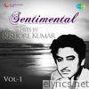 Sentimental Hits by Kishore Kumar, Vol. 1