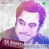 50 Shades of Kishore Kumar
