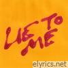 Lie To Me - Single
