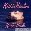 Kittie Harloe - Hush Hush