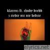 Z Ciebie Nic Nie Będzie (feat. chudy dredd) - Single