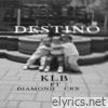 Destino (Remix) [feat. Diamond T & CRX] - Single