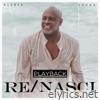 Re/Nasci (Playback) - EP