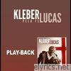 Kleber Lucas - Pela Fé (Playback)