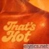 That's Hot - Single