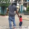 Like Father Like Son - EP