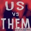 Us Vs Them - Single