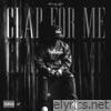 Clap For Me - Single