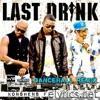 Last Drink (Dancehall Remix) [feat. Voicemail] - Single