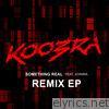 Koobra - Something Real (Remix EP) [Remixes] [feat. Joanna] - Single