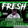 Snatchin' the Streetz