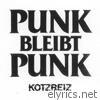 Kotzreiz - Punk bleibt Punk
