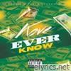 Ever Know - Single