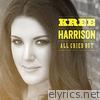 Kree Harrison - All Cried Out - Single