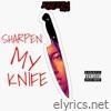 Sharpen My Knife - Single