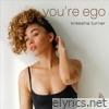 You're Ego - Single