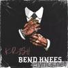 BEND KNEES - Single