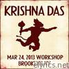 Live Workshop in Brooklyn, NY - 3/24/2013