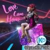 Love Come Home (Radio Edits)