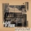 Live Free - Single (feat. Scott Crouse, Karl Buechner, Craig G & Chuck D) - Single