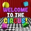 Welcome To the Circus! (feat. K-Modo, Freeced & LongestSoloEver) - Single