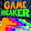Game Breaker - Single