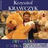 Prywatka u Misia Uszatka - Piosenki dla dzieci (Krzysztof Krawczyk Antologia) - EP