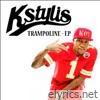 Kstylis - Trampoline - EP