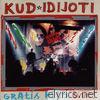 Kud Idijoti - Gratis Hits Live (Live)