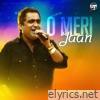 O Meri Jaan - Single