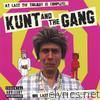 Kunt & The Gang - One Last Wank and One Last Cry