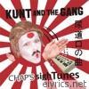 Kunt & The Gang - Chap's Sigh Tunes