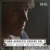 Piano Acoustic Covers Vol 2