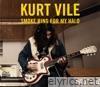 Kurt Vile - Smoke Ring for My Halo (Bonus Track Version)