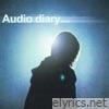 Audio diary - Single