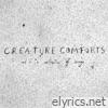 Kush Mody - Creature Comforts and a Collection of Songs
