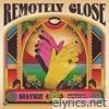 Remotely Close: Silkyway (feat. Elif Çağlar) - Single
