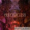 Kwabs - Pray For Love - EP