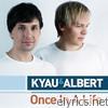 Kyau & Albert - Once In A Life