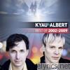 Kyau & Albert - Kyau & Albert: Best of 2002-2009
