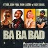 Ba Ba Bad Remix - Single