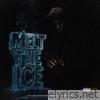 MELT THE ICE. - Single