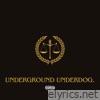 Underground Underdog. - EP