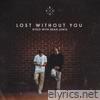 Kygo & Dean Lewis - Lost Without You - Single
