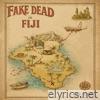 Fake Dead In Fiji - Single