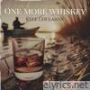 One More Whiskey - Single