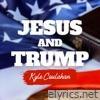 Jesus and Trump (Live) - Single